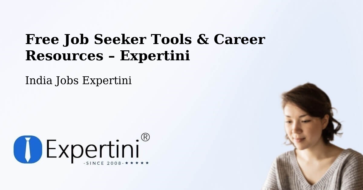 Free Job Seeker Tools & Career Resources – Chirala - Chirala, India Jobs Expertini